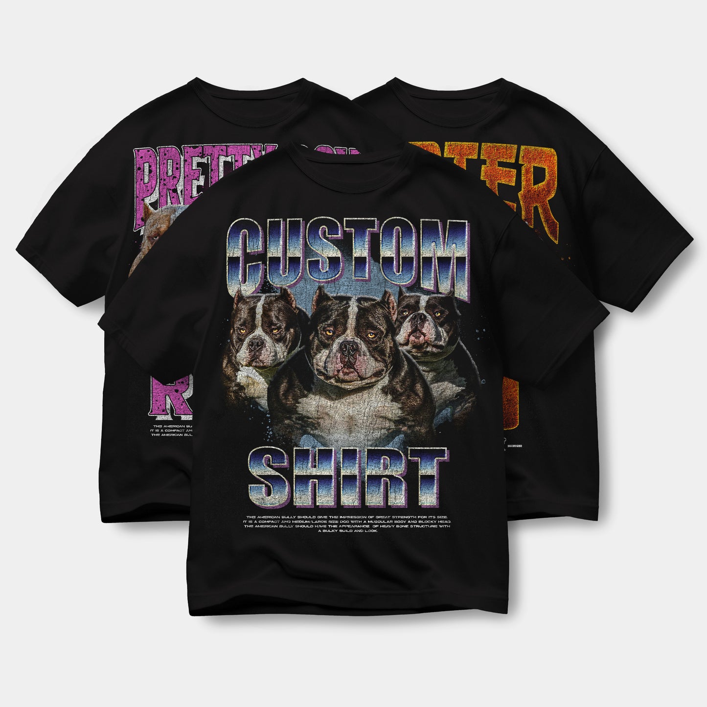 CUSTOM BOOTLEG BULLY T-SHIRT